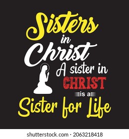 sister in Christ day calligraphy t shirt design for Christ lover.