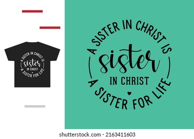 Sister Christ T Shirt Design Stock Vector (royalty Free) 2163411603 