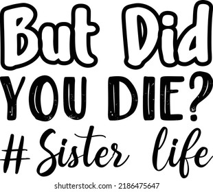 Sister day Svg Design for Print