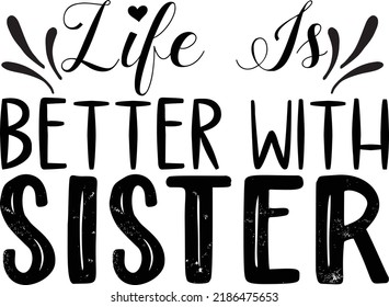 Sister day Svg Design for Print