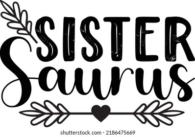 Sister day Svg Design for Print