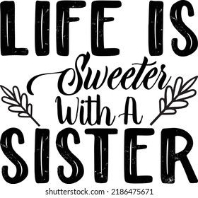 Sister day Svg Design for Print