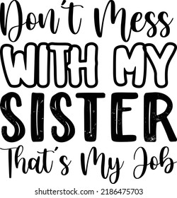 Sister day Svg Design for Print