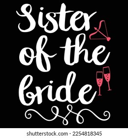 sister of the Gride t-shirt print template, typography design for shirt, mug, iron, glass, sticker, hoodie, pillow, phone case, etc, perfect design of mothers day fathers day valentine day