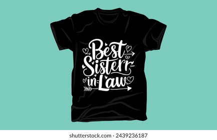 sister in law typography tshirt design