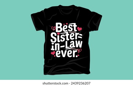 sister in law typography tshirt design