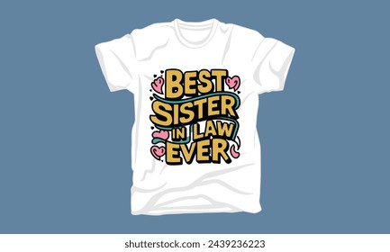sister in law typography tshirt design