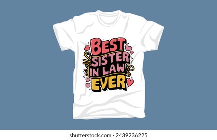 sister in law typography tshirt design