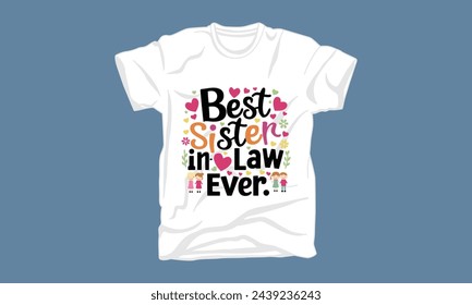 sister in law typography tshirt design