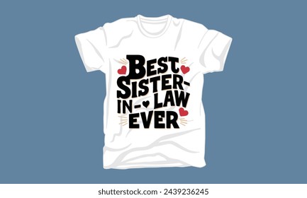 sister in law typography tshirt design