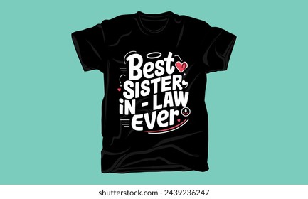 sister in law typography tshirt design