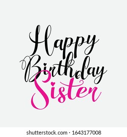 Sister Quote. Sister Forever hand drawn vector lettering. Motivation quote. Feminism slogan and background colour. In sisters we trust. Happy birthday sister.