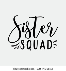 Sister Squad svg cricut craft cut printable file