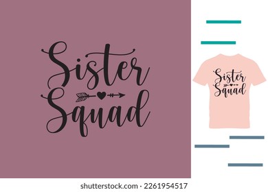 Sister squad t shirt design