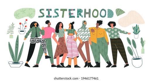 Sisterhood concept Group of young women girls or feminists standing together. Unity and feminism. Female diverse character of different ethnicity.  Flat vector cartoon illustration isolated on white