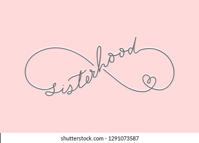 Sisterhood eternity sign with minimalistic lettering inscription for cards, posters, calendars etc.