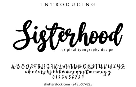 Sisterhood Font Stilvolle Bürste gemalt einen Großbuchstaben Vektor Buchstaben, Alphabet, Schriftart