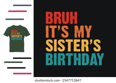 Sister's birthday t shirt design