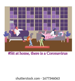 Sit at home, there is a Coronavirus