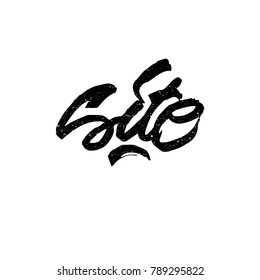 Site. Ink hand lettering. Modern brush calligraphy. Handwritten phrase. Inspiration graphic design typography element. Rough simple vector sign.