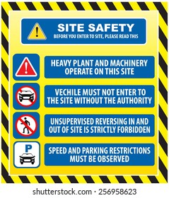 site safety (heavy plant and machinery operate on this site, vechile must not enter to the site, unsupervised reversing in and out of site is strictly forbidden)