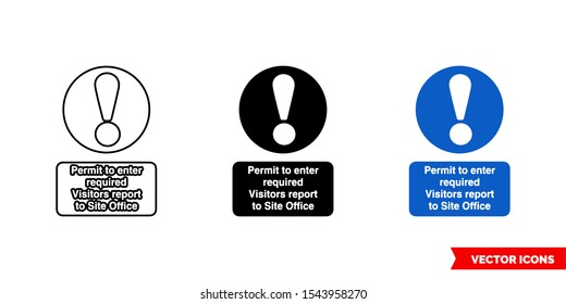 Site security sign permit to enter required visitors report to site office icon of 3 types: color, black and white, outline. Isolated vector sign symbol.
