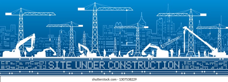 Site Under Construction illustration. Buildings panorama, industrial landscape, Constructional cranes and excavators, urban scene. Vector lines design art