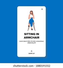 Sitting In Armchair And Relaxing Woman Vector. Beautiful Girl Sitting In Armchair And Resting. Character Lady Relaxation Leisure Time On Comfortable Chair Web Flat Cartoon Illustration
