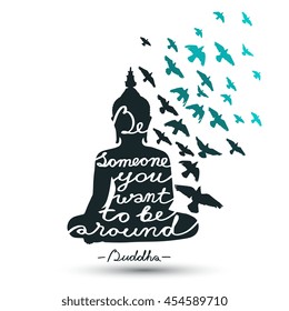 Sitting Buddha silhouette with quote on white background. Group of birds in separate layer