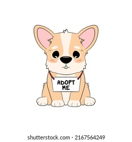 Sitting dog with a baner Adopt me. Dont buy - help the homeless animals find a home! Sad puppy - Welsh Corgi Pembroke. Vector illustration