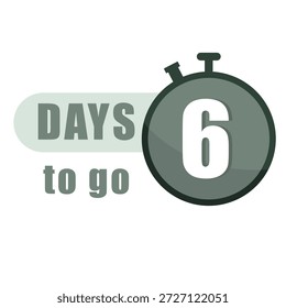 Six 6 days. Countdown stopwatch Vector image. Time management symbols. Deadline reminders texts. Promotional events arts. EPS 10.