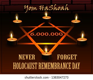 six burning candles and David star with the number of six million Jews who perished in the Holocaust, and inscriptions: Yom Ha Shoah, never forget and Holocaust Remembrance Day 
