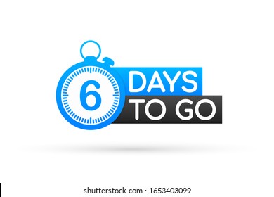 Six days to go. Flat icon. Vector typographic design. Vector stock illustration.