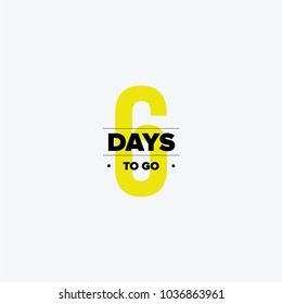 Six days to go. No of days left to go badges. Vector typographic design of 6