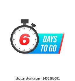 Six days to go timer icon on white background. To go sign.
