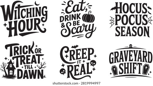 Six halloween typography quotes featuring witching hour and graveyard shift themes with spooky for seasonal holiday projects