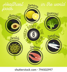 Six healthiest foods in the world. Lemons, avocado, broccoli,  lentils, salmon, sardines. Vector illustration with useful facts and world map