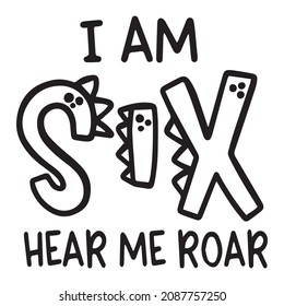 i am six hear me roar background inspirational quotes typography lettering design