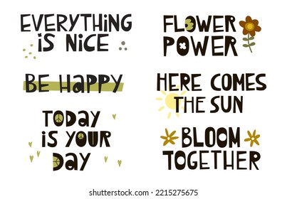 Six lettering phrases about happiness and peace. Ideal for printing on paper, postcards, advertisements, textiles and clothes.
