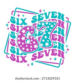 "Seis Sete 67" - projeto de tipografia vetor ondulado retro. Ilustração do Groovy com texto deformado, estrelas e cores ciano rosa. Impressão de estilo dos anos 70 para camiseta e adesivos.