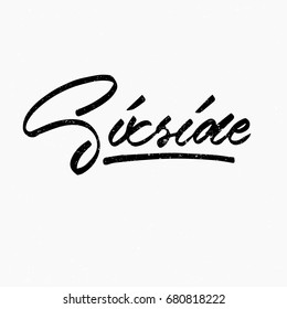 Six side. Ink hand lettering. Modern brush calligraphy. Handwritten phrase. Inspiration graphic design typography element. Cool simple vector sign.