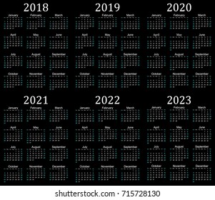 Six year calendar - 2018, 2019, 2020, 2021, 2022 and 2023 in black background