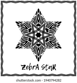 A six-pointed star. Design with Zebra stripes. Postcard. Black and white color. Ethnic boho ornament. Tribal motif. Vector illustration for web design or print.