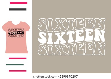 Sixteen years old t shirt design