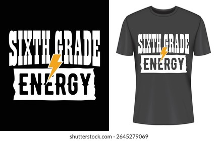 Sixth grade energy explodes with this cool tee design. Perfect for students, teachers, or anyone celebrating this milestone. Download now