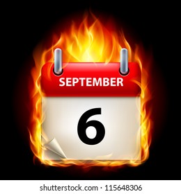 Sixth September in Calendar. Burning Icon on black background