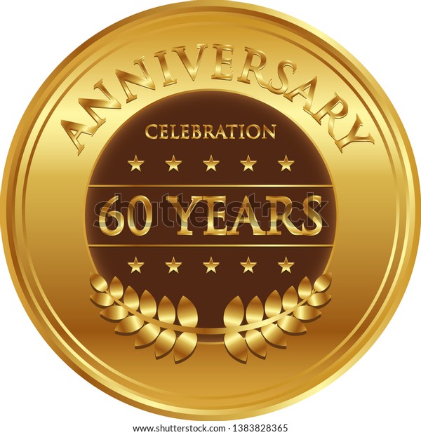 Sixty Years Anniversary Celebration Gold Medal Stock Vector (Royalty ...