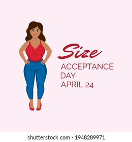 Size Acceptance Day vector. Beautiful curvy woman icon vector. Plus size fashion model female vector. Happy body positive girl icon. Size Acceptance Day Poster, April 24. Important day