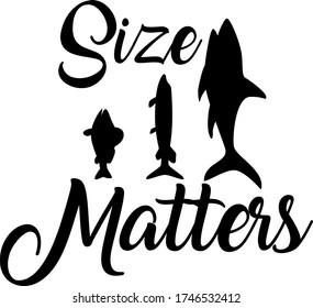 Size matters. Fishing quote vector