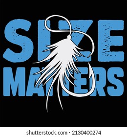 Size Matters t shirt design, vector file.